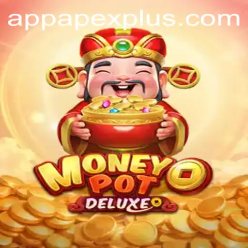 Exploring MoneyPotDELUXE: A Comprehensive Guide with ApexPlus Integration